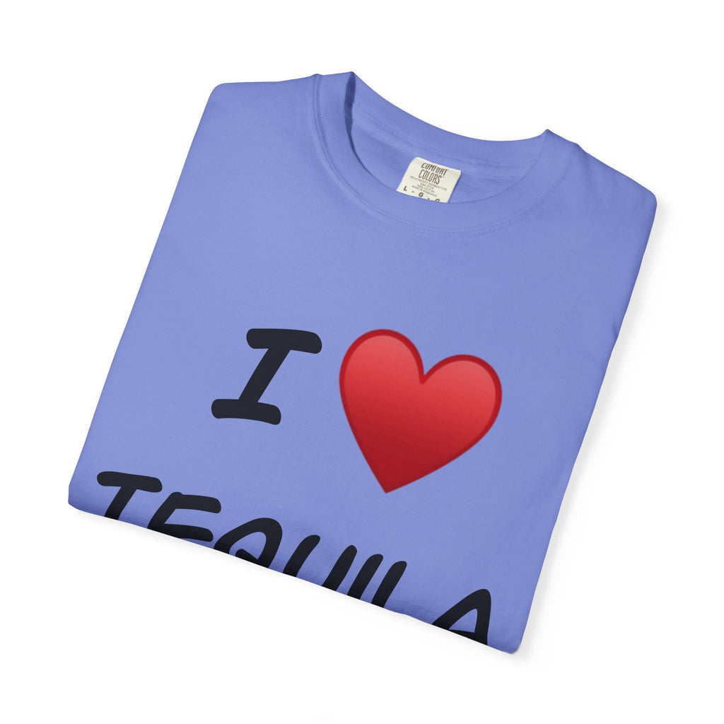 I Love Tequila Unisex Garment-Dyed T-Shirt | Perfect for Parties & Celebrations