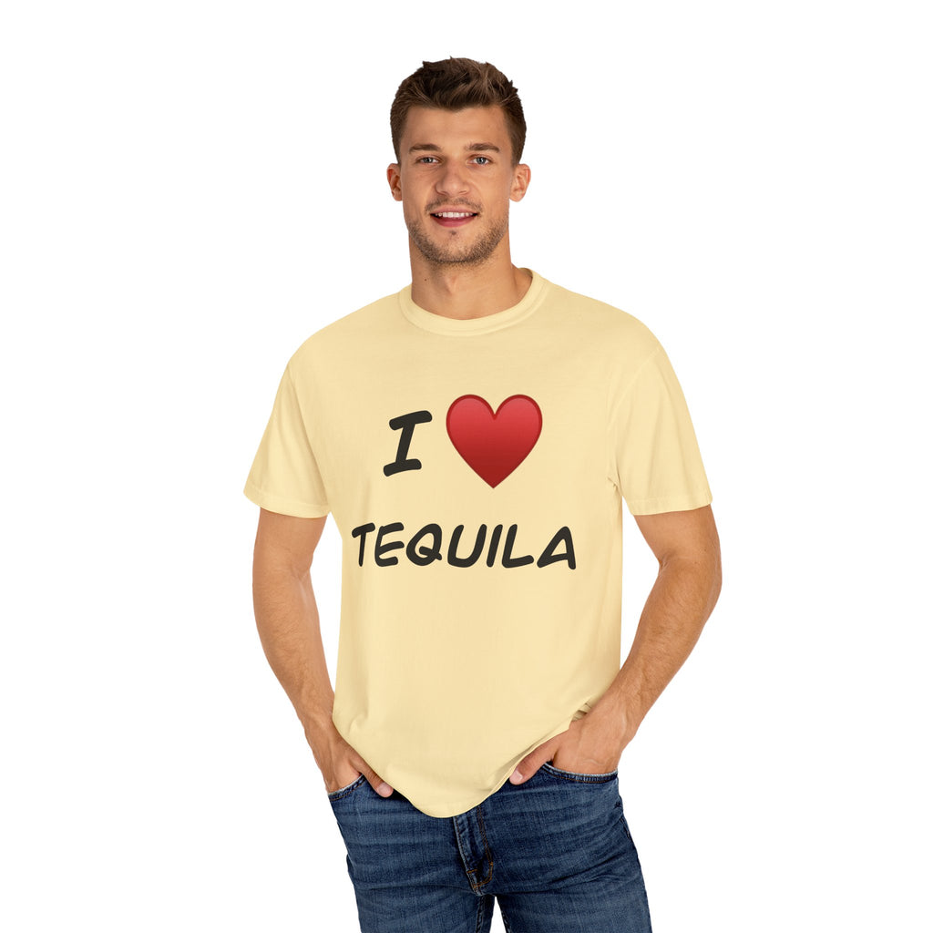 I Love Tequila Unisex Garment-Dyed T-Shirt | Perfect for Parties & Celebrations