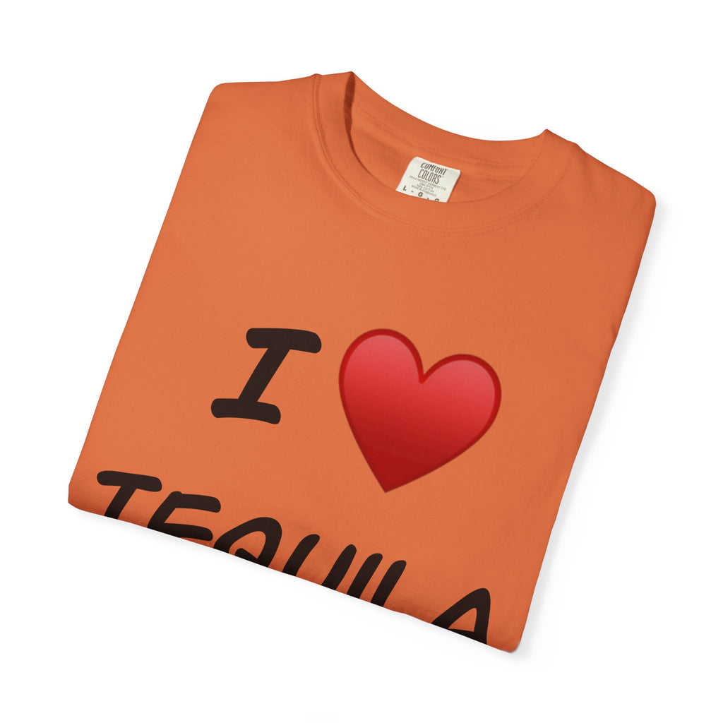 I Love Tequila Unisex Garment-Dyed T-Shirt | Perfect for Parties & Celebrations