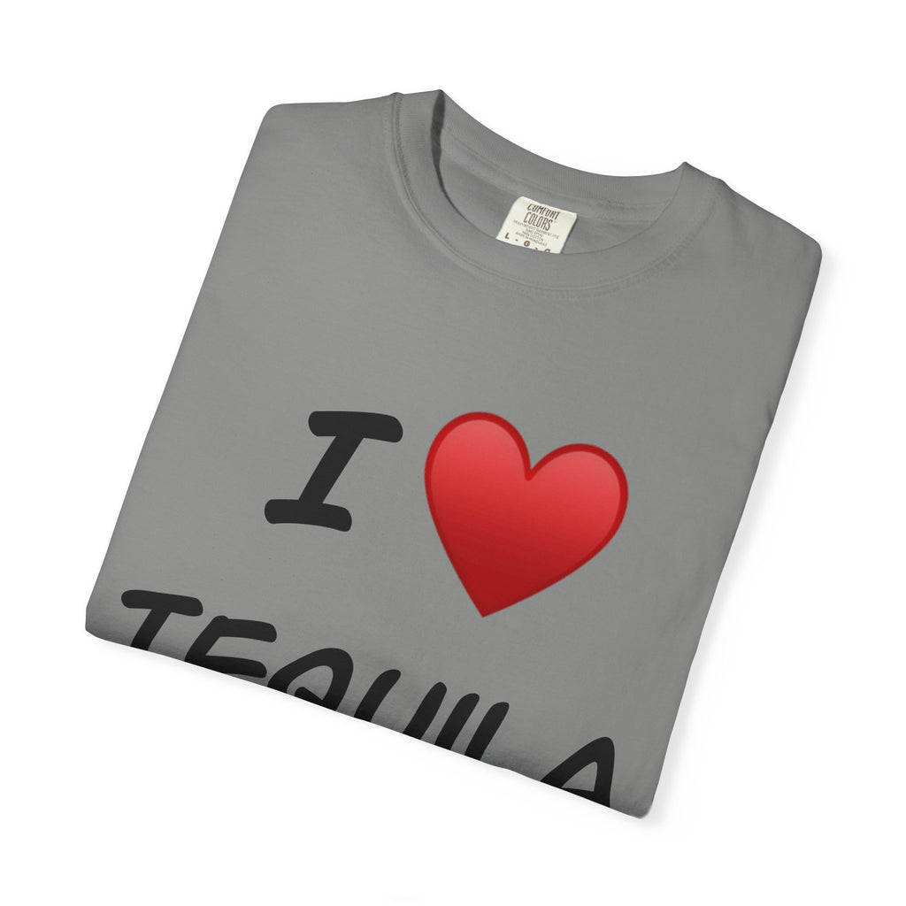 I Love Tequila Unisex Garment-Dyed T-Shirt | Perfect for Parties & Celebrations