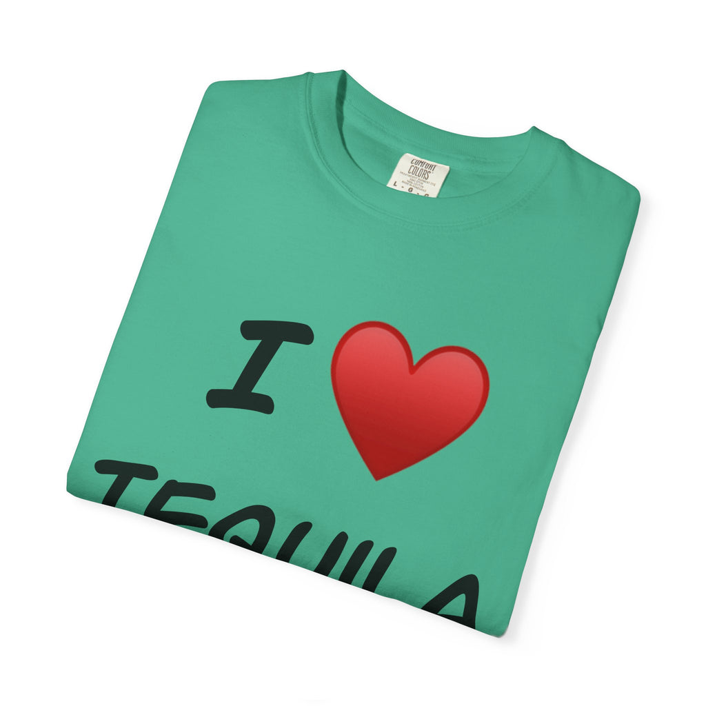 I Love Tequila Unisex Garment-Dyed T-Shirt | Perfect for Parties & Celebrations