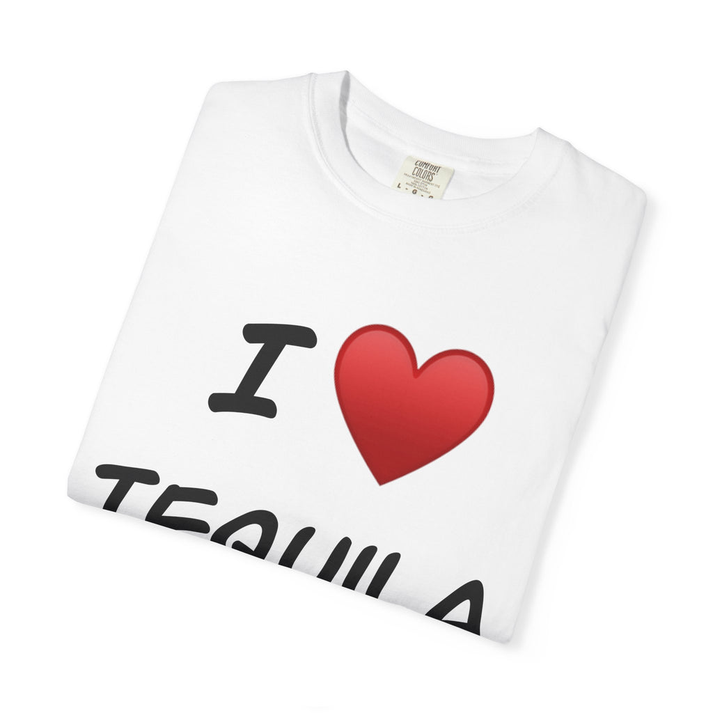 I Love Tequila Unisex Garment-Dyed T-Shirt | Perfect for Parties & Celebrations