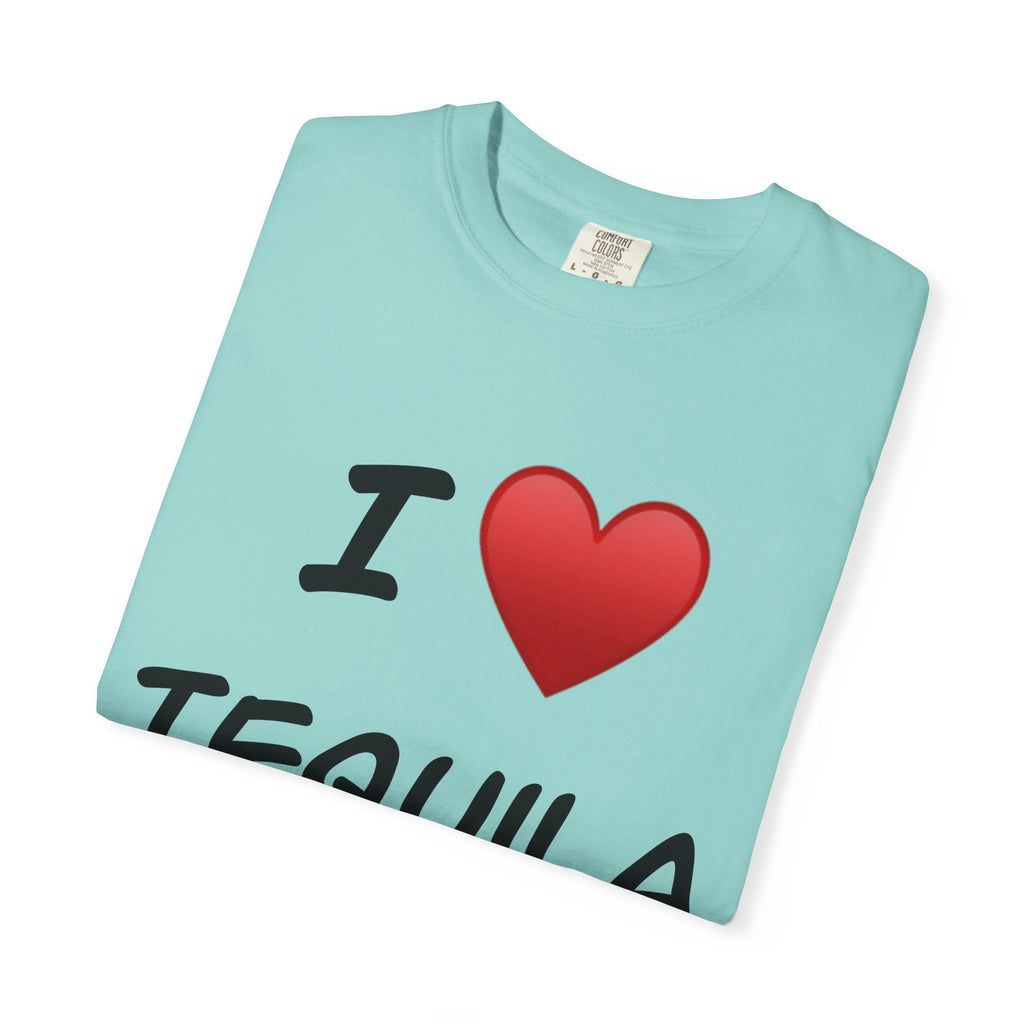 I Love Tequila Unisex Garment-Dyed T-Shirt | Perfect for Parties & Celebrations